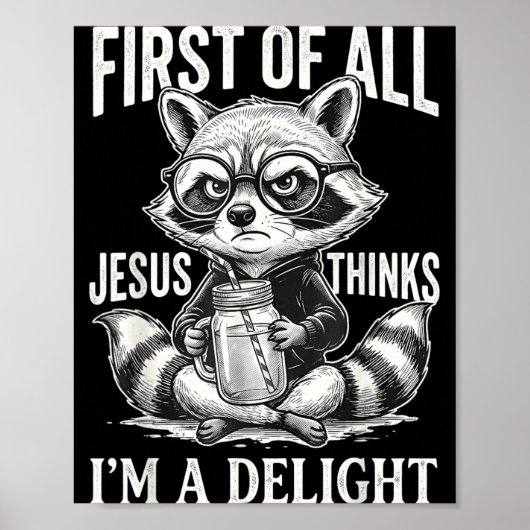 Allereerst Denkt Jezus Dat Een Delight Wasbeer Ont Poster (Voorkant)