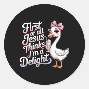Allereerst Denkt Jezus Dat Een Gans Een Genot Is O Ronde Sticker