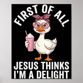 Allereerst Denkt Jezus Dat Ik Een Aangename Ontwer Poster