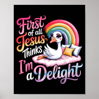 Allereerst Denkt Jezus Dat Ik Een Genot Ben Ontwer Poster