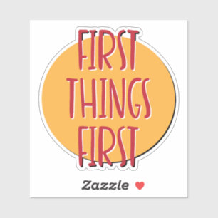 Allereerst het belangrijkste 12-stappen slogan sticker