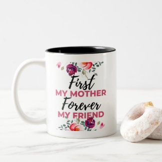Allereerst Mijn Moeder Voor Altijd Mijn Vriend zwa Tweekleurige Koffiemok