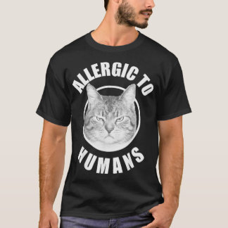 Allergic Cats Shirt Allergic To Humans Cats Funny 