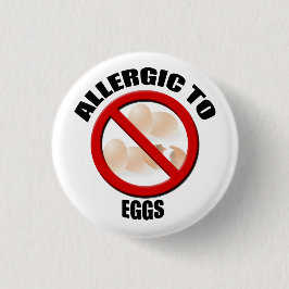Allergic to Eggs Medical Alert Warning Sml Button