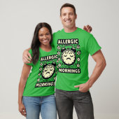 ALLERGIE VOOR MORNINGEN T-SHIRT (Unisex)