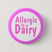 Allergisch voor Dairy Ronde Button 5,7 Cm (Voorkant)