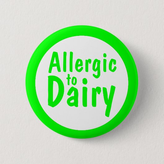 Allergisch voor Dairy Ronde Button 5,7 Cm (Voorkant)