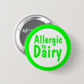 Allergisch voor Dairy Ronde Button 5,7 Cm (Voorkant /achterkant)