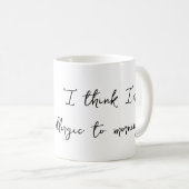 Allergisch voor de ochtenden koffiemok (Voorkant rechts)