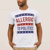 Allergisch voor de politiek t-shirt (Voorkant)