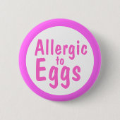 Allergisch voor eieren ronde button 5,7 cm (Voorkant)