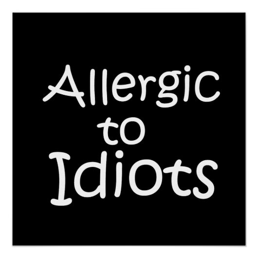 Allergisch voor idioten perfect poster (Voorkant)