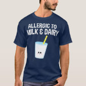 Allergisch voor melk en zuivelproducten t-shirt (Voorkant)