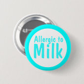 Allergisch voor melk ronde button 5,7 cm (Voorkant /achterkant)