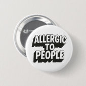 Allergisch voor mensen ronde button 5,7 cm (Voorkant /achterkant)