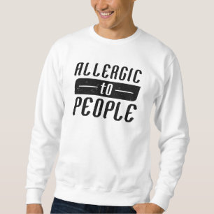 Allergisch voor mensen trui