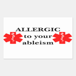 Allergisch voor uw Ableism Sticker
