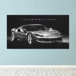 Alles begint met een droom | Motivatie luxewagen Canvas Afdruk