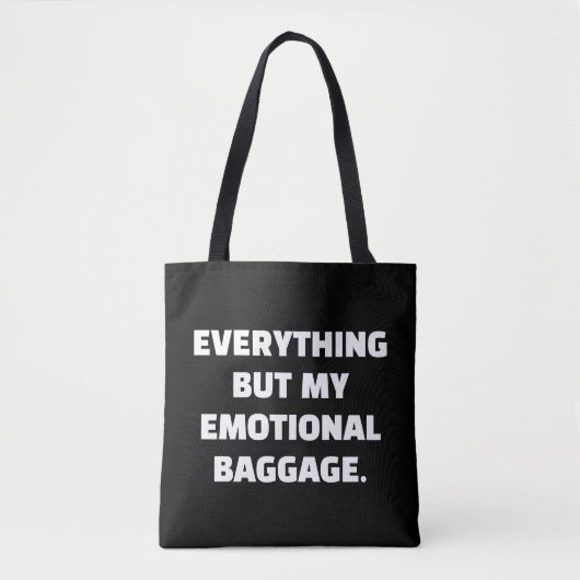 Alles, behalve mijn emotionele bagage, ontlast tote bag (Voorkant)