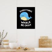 Alles bij de walvis is goed bij de schamele walvis poster (Keuken)