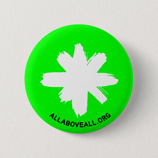 Alles* bovenal ronde button 5,7 cm (Voorkant)