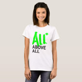 Alles* bovenal t-shirt (Voorkant volledig)