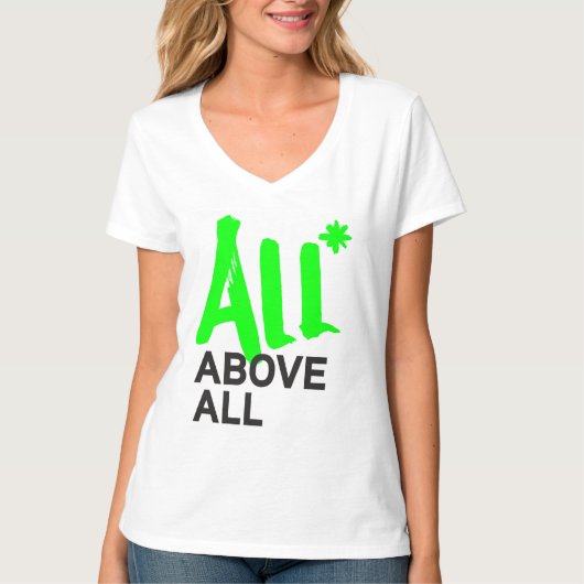 Alles* bovenal t-shirt (Voorkant)