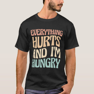 Alles doet pijn en ik heb honger Marathon Runner T-shirt