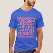 ALLES DOET PIJN EN IK HEB HONGER T-SHIRT (Voorkant)