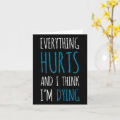 Alles doet pijn en ik sterf Funny Gym T-shirt Humo Kaart (Gele Bloem)