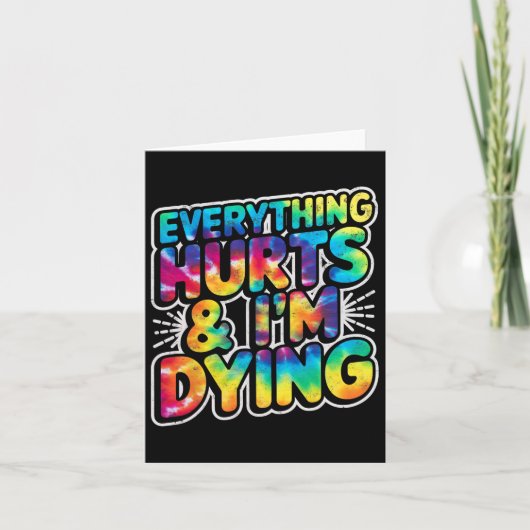 Alles doet pijn en ik sterf Grappig Gym Humor werk Kaart (Voorkant)