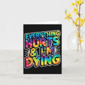 Alles doet pijn en ik sterf Grappig Gym Humor werk Kaart (Gele Bloem)