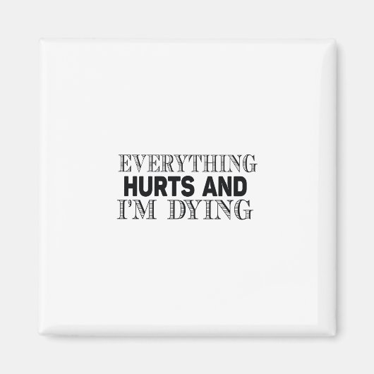 alles doet pijn en ik sterf magneet (Voorkant)