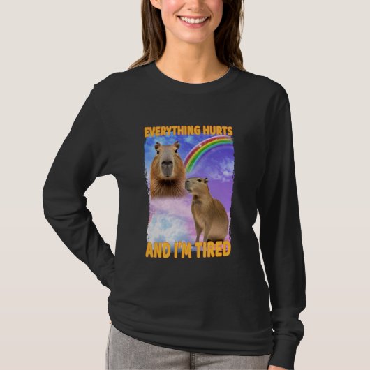 Alles doet pijn en vermoeide capibara t-shirt (Voorkant)