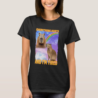 Alles doet pijn en vermoeide capibara t-shirt