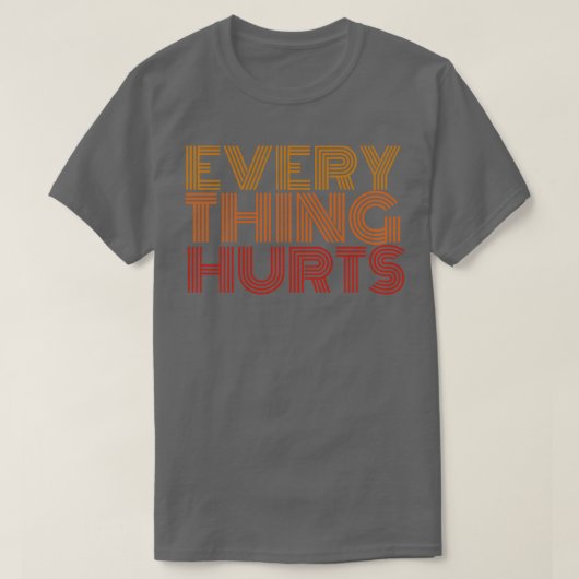 alles doet pijn t-shirt (Design voorkant)