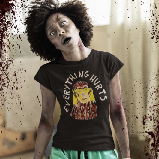 Alles doet pijn voor chronische pijn t-shirt