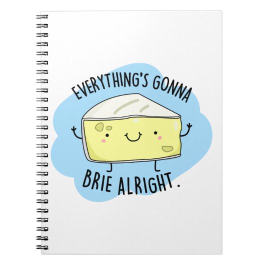 Alles gaat brie goed Grappige kaas grap  Notitieboek (Voorkant)