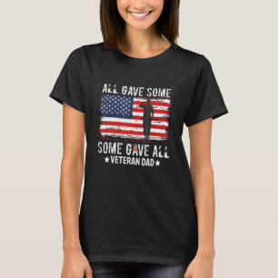 Alles gaf wat, sommige gaven alle veteranen T-shir T-shirt