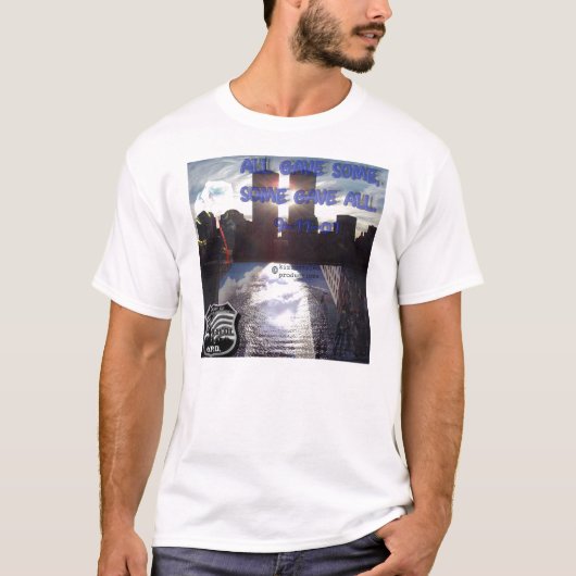 Alles gaf wat... sommigen gaven ALL. T-shirt (Voorkant)