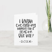 Alles gebeurt met een reden, maar wtf | grappig feestdagen kaart (Voorkant)