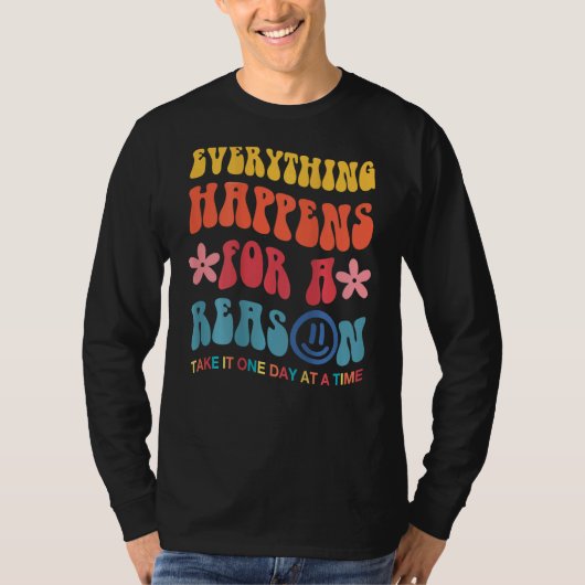 Alles gebeurt om een reden esthetisch t-shirt (Voorkant)