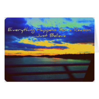 Alles gebeurt om een reden... geloof gewoon