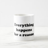 Alles gebeurt om een reden koffiemok (Center)