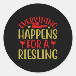 Alles Gebeurt Voor Een Riesling Sticker