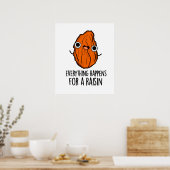 Alles gebeurt voor een rozijn grappig eten woordsp poster (Keuken)