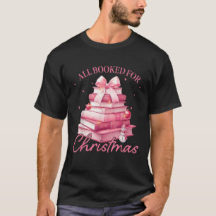 Alles geboekt voor Kerstmis Roze Boek Bow Coquette T-shirt