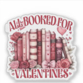 Alles geboekt voor Valentijn Bookish Boekenliefheb Sticker (Voorkant)