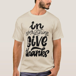 Alles geeft Bedankt T-shirt