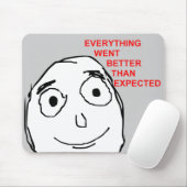 Alles ging beter dan verwacht muismat (Met muis)